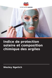 Indice de protection solaire et composition chimique des argiles cover