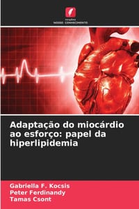Adaptação do miocárdio ao esforço: papel da hiperlipidemia cover