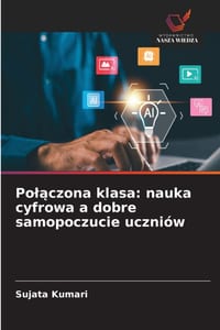Polączona klasa: nauka cyfrowa a dobre samopoczucie uczniów cover