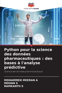 Python pour la science des données pharmaceutiques: des bases à l'analyse prédictive cover
