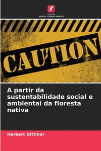 A partir da sustentabilidade social e ambiental da floresta nativa cover