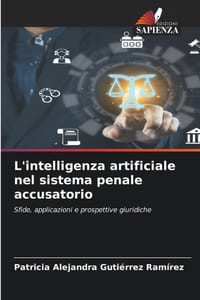 L'intelligenza artificiale nel sistema penale accusatorio cover