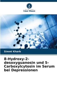8-Hydroxy-2-desoxyguanosin und 5-Carboxylcytosin im Serum bei Depressionen cover