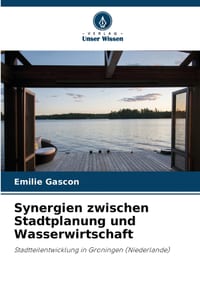 Synergien zwischen Stadtplanung und Wasserwirtschaft cover