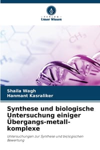 Synthese und biologische Untersuchung einiger Übergangs-metall-komplexe cover