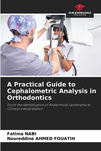 A Practical Guide to Cephalometric Analysis in Orthodontics cover
