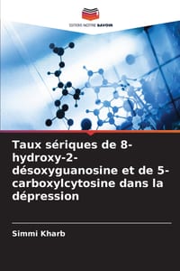 Taux sériques de 8-hydroxy-2-désoxyguanosine et de 5-carboxylcytosine dans la dépression cover