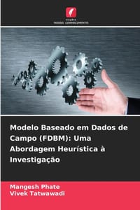 Modelo Baseado em Dados de Campo (FDBM): Uma Abordagem Heurística à Investigação cover