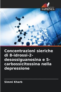 Concentrazioni sieriche di 8-idrossi-2-desossiguanosina e 5-carbossicitossina nella depressione cover