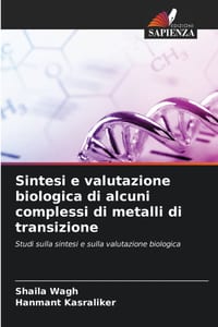 Sintesi e valutazione biologica di alcuni complessi di metalli di transizione cover