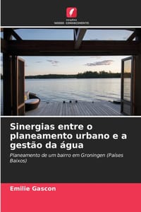 Sinergias entre o planeamento urbano e a gestão da água cover
