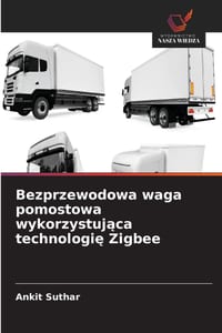Bezprzewodowa waga pomostowa wykorzystująca technologię Zigbee cover