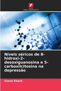 Níveis séricos de 8-hidroxi-2-desoxiguanosina e 5-carboxilcitosina na depressão cover