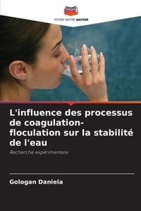 L'influence des processus de coagulation-floculation sur la stabilité de l'eau cover