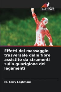Effetti del massaggio trasversale delle fibre assistito da strumenti sulla guarigione dei legamenti cover