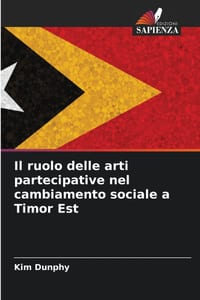 Il ruolo delle arti partecipative nel cambiamento sociale a Timor Est cover