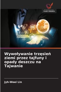 Wywolywanie trzęsień ziemi przez tajfuny i opady deszczu na Tajwanie cover