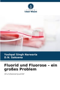 Fluorid und Fluorose - ein großes Problem cover