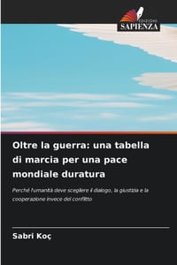 Oltre la guerra: una tabella di marcia per una pace mondiale duratura cover