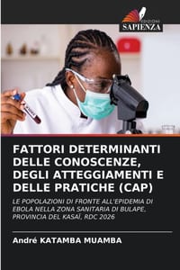 Fattori Determinanti Delle Conoscenze, Degli Atteggiamenti E Delle Pratiche (Cap) cover