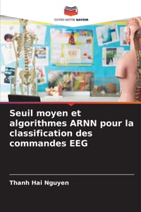 Seuil moyen et algorithmes ARNN pour la classification des commandes EEG cover