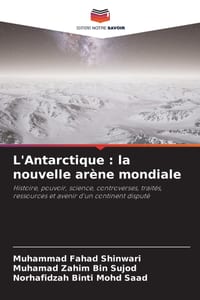 L'Antarctique: la nouvelle arène mondiale cover