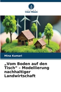 "Vom Boden auf den Tisch" - Modellierung nachhaltiger Landwirtschaft cover