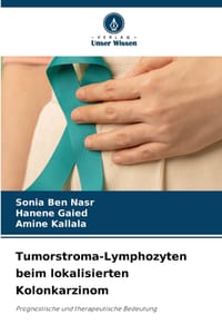 Tumorstroma-Lymphozyten beim lokalisierten Kolonkarzinom cover