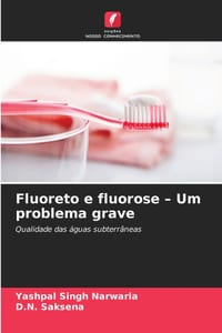 Fluoreto e fluorose - Um problema grave cover