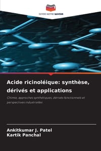 Acide ricinoléique: synthèse, dérivés et applications cover