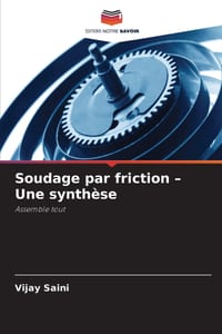 Soudage par friction - Une synthèse cover