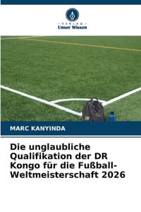 Die unglaubliche Qualifikation der DR Kongo für die Fußball-Weltmeisterschaft 2026 cover