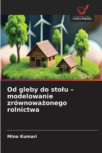 Od gleby do stolu - modelowanie zrównoważonego rolnictwa cover