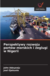 Perspektywy rozwoju portów morskich i żeglugi w Nigerii cover