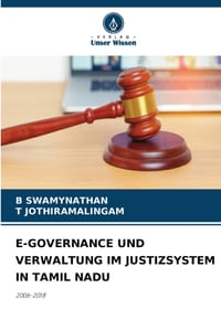 E-Governance Und Verwaltung Im Justizsystem in Tamil Nadu cover