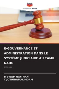 E-Gouvernance Et Administration Dans Le Système Judiciaire Au Tamil Nadu cover