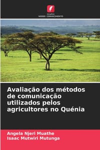 Avaliação dos métodos de comunicação utilizados pelos agricultores no Quénia cover