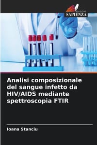 Analisi composizionale del sangue infetto da HIV/AIDS mediante spettroscopia FTIR cover