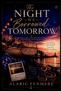 The Night We Borrowed Tomorrow: A Romance About One Impossible Promise and the Love That Followed cover