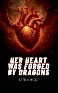 Her Heart Was Forged by Dragons cover