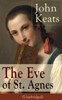 John Keats: The Eve of St. Agnes (Unabridged) cover