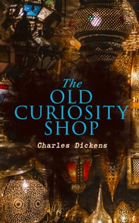 The Old Curiosity Shop: Illustrated Edition cover