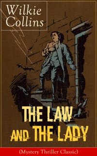 The Law and the Lady (Mystery Thriller Classic): Detective Story cover