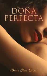 Doña Perfecta: Historical Novel cover