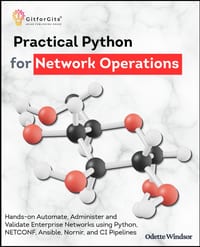 Practical Python for Network Operations: Hands-on Automate, Administer and Validate Enterprise Networks using Python 3.14, NETCONF, Ansible, Nornir, g cover