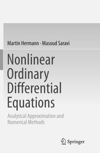 Nonlinear Ordinary Differential Equations: Analytical Approximation and Numerical Methods cover