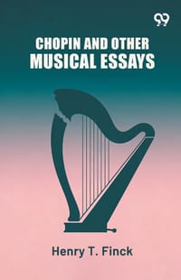 Chopin And Other Musical Essays cover