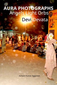 Aura Photographs Angels Light Orbs Devi Devata cover