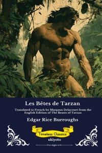 Les Bêtes de Tarzan French Edition of The Beasts of Tarzan cover