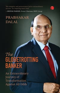 The Globetrotting Banker: An Extraordinary Journey of Transformation against All Odds cover